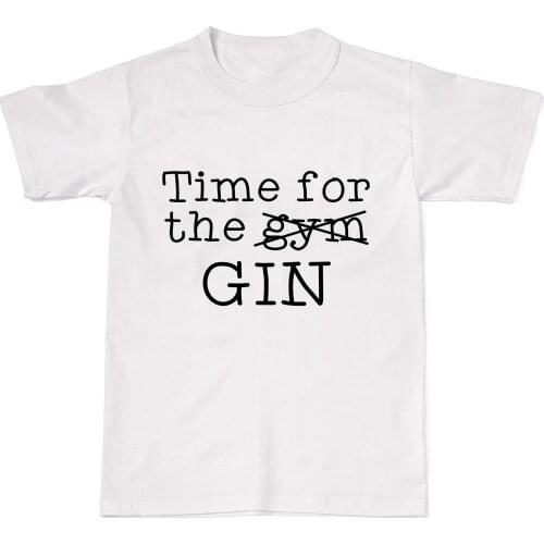 2019 Summer Fashion Men O-Neck T Shirt Time For The Gyms Gin Funny Wine Alcohol Mum Gift Mens Womens Cotton T-Shirt