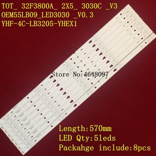 8 Pieces 57CM 5 LEDs New Original for TCL 55" TV LED Strip T0T-32F3800A YHF-4C-LB3205-YHEX1 040815-RG7XFW