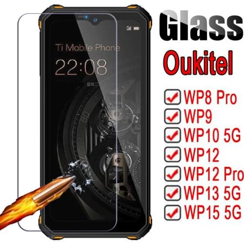 Phone Glass For Oukitel WP15 WP13 WP10 5G Cover Protective Film Screen Protector On Oukitel WP9 WP8 WP10 WP12 Pro Tempered Glass