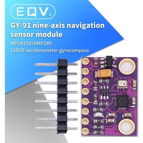 MPU9250 BMP280 GY-91 10DOF Acceleration Gyroscope Compass Altimeter Altitude Nine Shaft Sensor Module