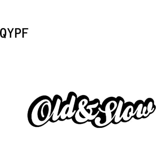 QYPF 15.9CM*4.5CM Fashion Car Styling Vinyl Old And Slow Car Sticker Decal Black Silver C15-3014