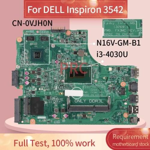 CN-0VJH0N 0VJH0N For DELL Inspiron 3542 i3-4030U Laptop motherboard 13261-1 SR1EN N16V-GM-B1 DDR3 Mainboard