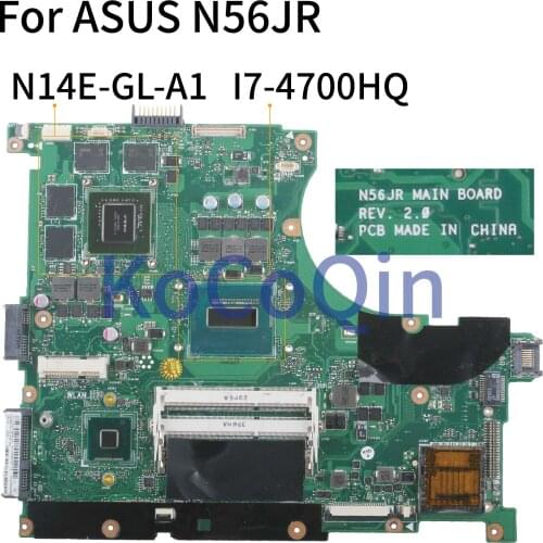 KoCoQin Laptop motherboard For ASUS N56JR N56JK N56J N56 I7-4700HQ GT760M Mainboard REV.2.0 N14E-GL-A1