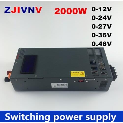 New Arrival 2000W switching power supply 0-12V 24V 36V 27V 48V, voltage adjustable for Industrial control DC motor power suply i
