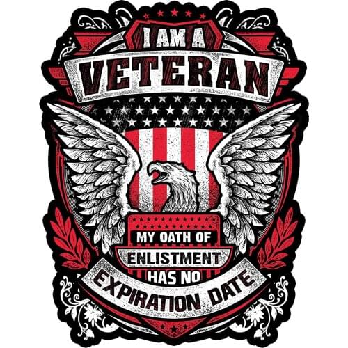 I Am A Veteran My Oath of Enlistment Has No Expiration Date 7" Decal for Cars, Motorcycles, Laptops