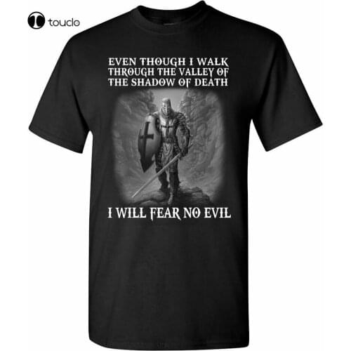 Christian Knight Templar T-Shirt Warrior Of God Crusader I Fear No Evil Tee Gift Tee Shirt