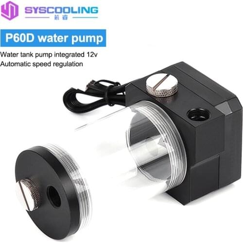 SYSCOOLING P60D Water Cooler Water Tank Pump Integrated DC12v 0.5A 450H/L Automatic Speed Computer Split Heat