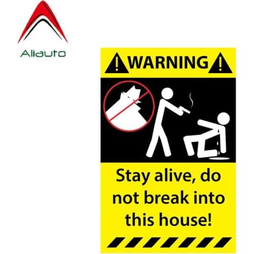 Aliauto Funny Car Sticker Warning Stay Alive Do Not Break Into This House Personality Decal Accessories PVC for VW BMW,15cm*10cm