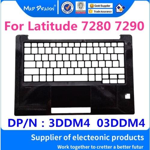 MAD DRAGON Brand Laptop NEW Palmrest Upper Top Cover Upper Case Assembly For Dell Latitude 7280 7290 E7280 E7290 - 3DDM4 03DDM4