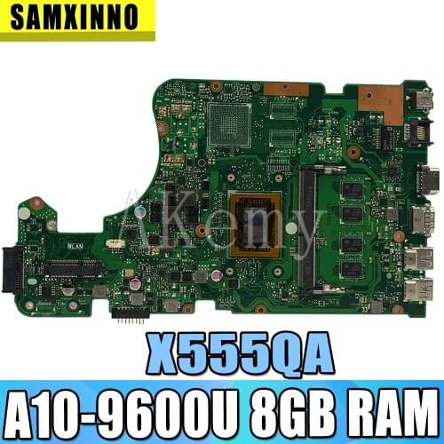 Akemy X555QA For Asus X555Q A555Q X555QG x555bp X555BA Laotop Mainboard X555QA Motherboard W/ A10-9600U 8GB RAM