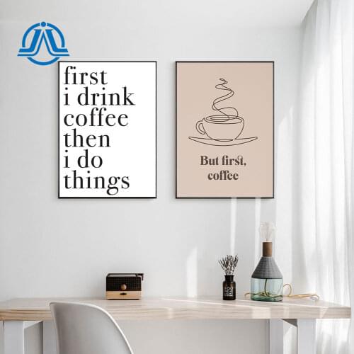 Nordic Line Art Coffee Poster First I Drink Coffee Quote Wall Art Print Minimalist Canvas Painting For Office On The Wall Decor