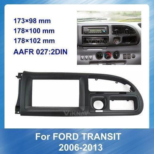 2 din Radio Fascia for Ford Transit 2006-2013 Stereo Audio Panel Mount Installation Dash Kit Frame Adapter Radio Stereo DVD