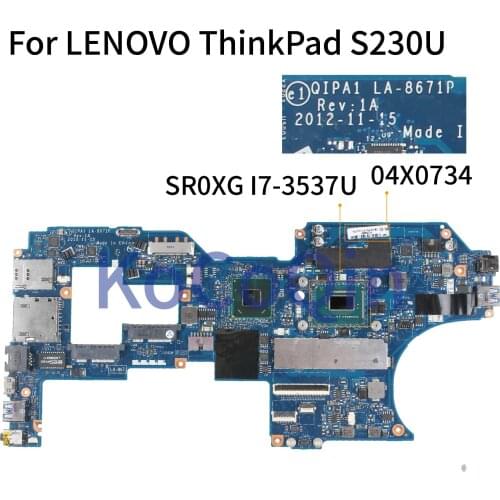 KoCoQin laptop Motherboard For LENOVO ThinkPad S230U I7-3537U 8G 04X0734 04X0600 QIPA1 LA-8671P SR0XG Mainboard