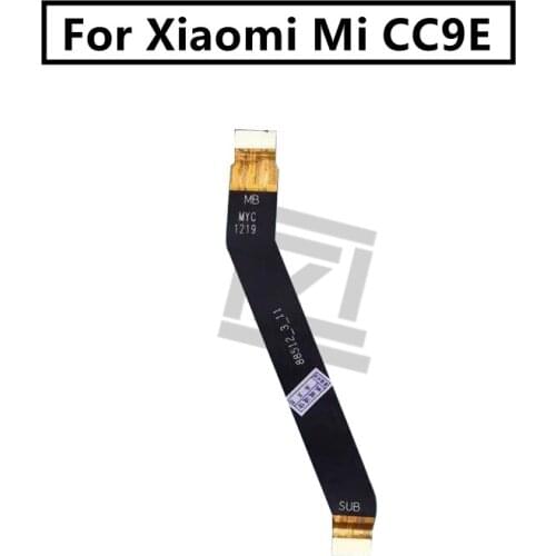 For Xiaomi CC9e Mainboard Flex Cable Logic Main Board Motherboard Connect LCD Flex Cable Ribbon Repair Spare Parts