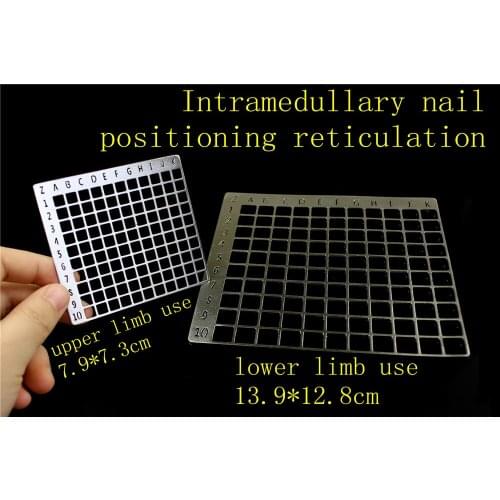 Medical orthopedic instrument upper lower limb humeru femur tibia Intramedullary nail positioning reticulation Positioner grid