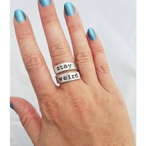 Stay Weird Ring Embrace Your Weirdness Funny Gift for Best Friend Gift for Weird People YLQ7273