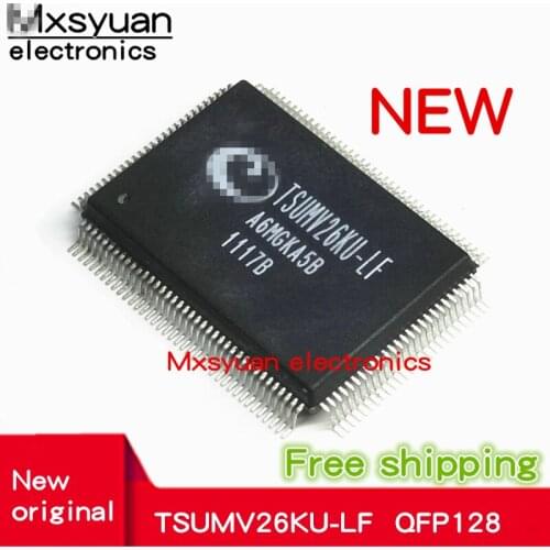 2PCS~10PCS/LOT New original TSUMV26KU-LF QFP128 LCD TV chip