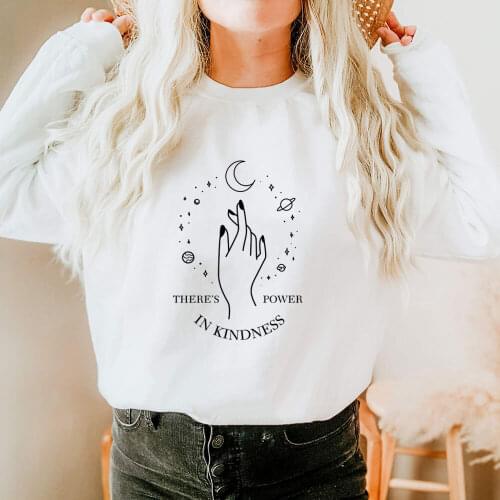 There Is Power In Kindness 100%Cotton Printed Women Sweatshirt Womens Spring Autumn O-Neck Long Sleeve Top Christian Sweatshirt