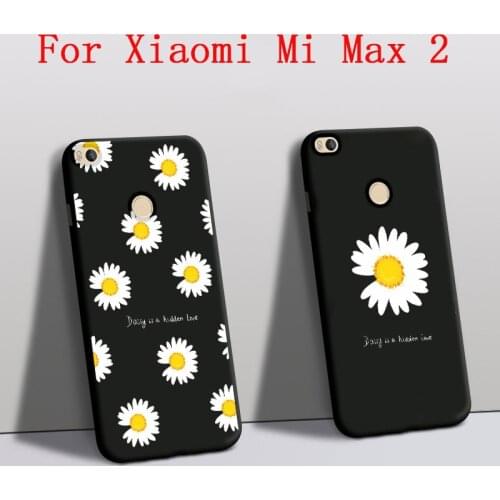 Funda For Xiaomi Mi Max 2 case Silicone Protector Daisy Flower Rose phone cover For Xiaomi mi max 2 back Cover Black Shell MDE40