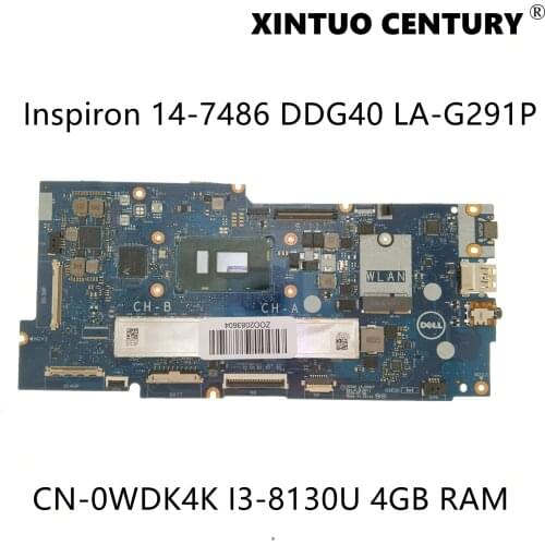 CN-0WDK4K 0WDK4K WDK4K For Dell Inspiron 14-7486 Laptop Motherboard DDG40 LA-G291P W/ I3-8130U 4GB RAM 100% Tested Working