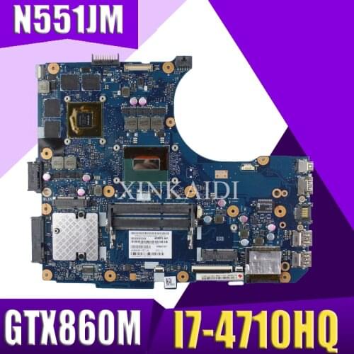 XinKaidi N551JM Laptop motherboard For ASUS N551JM G551JM N551JW N551J N551 Teste Mainboard Original I7-4710HQ GTX860M