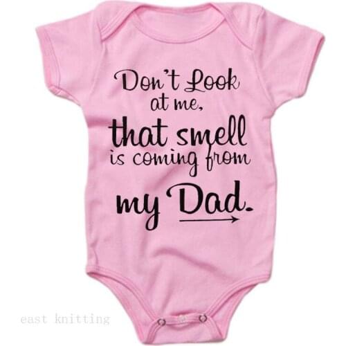 Don't Look at Me,That Smell is Coming From My Dad Print Newborn Baby Boy Girl Romper Infant Jumpsuit One Piece Outfits Costumes