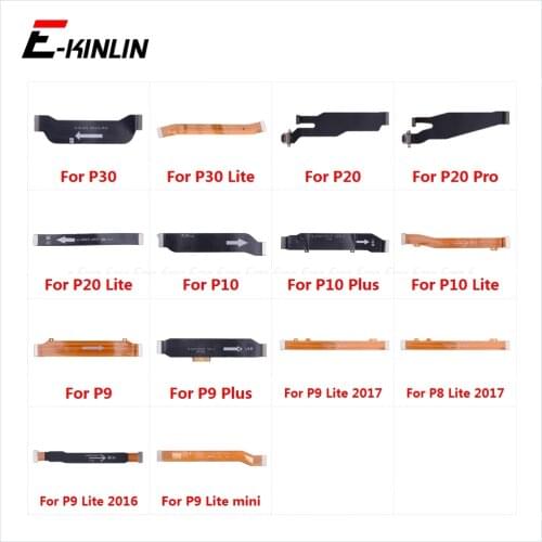 Main Motherboard Connector LCD Display Flex Cable For HuaWei P30 P20 Pro P10 P9 Plus P8 Lite 2017 Mini