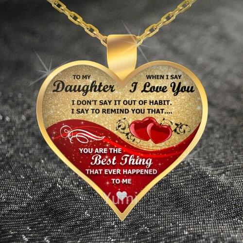 To My Daguhter I Love You Necklace Love Heart Shape Pendant Necklace for Women Girls Jewelry Family Christmas Gift To Daughter