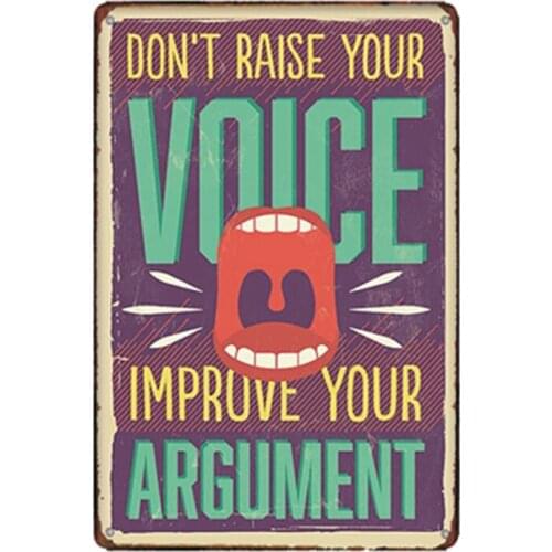 Don't Raise Your Voice Vintage Tin Sign Metal Plate Wall Pub Home Art Decor Iron Poster Cuadros A-3352