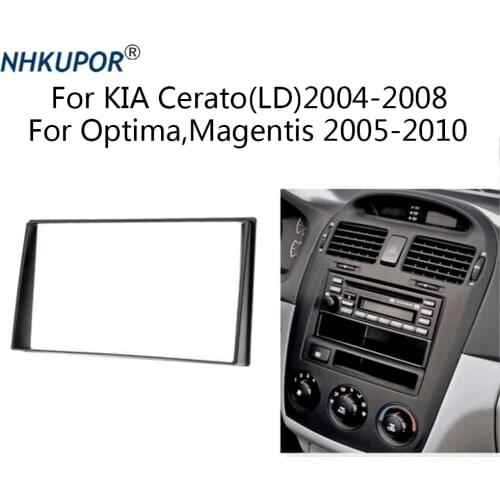 Car Radio Stereo Fascia Frame Kit Install Trim Bezel Dash Panel For KIA Cerato (LD) 2004-2008 Optima Magentis 2005-2010 11-072