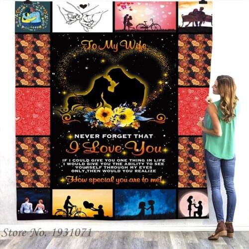 To My Wife 3D Printed Fleece Blanket for Beds Thick Quilt Fashion Bedspread Sherpa Throw Blanket Adults Kids Gift 10