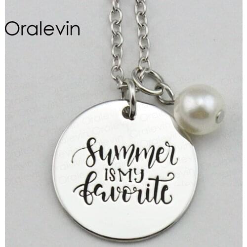 SUMMER IS MY FAVORITE Inspirational Hand Stamped Engraved Custom Pendant Necklace for Fresh women Jewelry,10Pcs/Lot, #LN1768