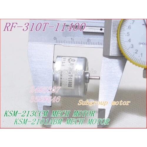 CD MECHANISM KSM-213CCM / KSM-2101ABM SUB Motor RF-310T-11400 DV5.9V RF 310T 11400 FOR KSS-213C KSS-210A KCP-1H SUB MOTOR