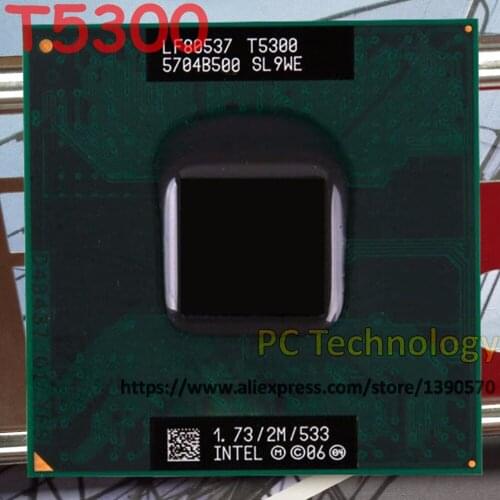 Original Intel Core2 Duo CPU T5300 2M Cache, 1.73GHz, 533MHz FSB laptop processor for 943 chipset free shipping