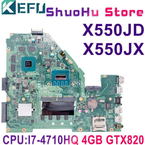 X550JD X550JK Laptop Motherboard For ASUS X550JX FX50J ZX50J A550J X550J Test original Mainboard I7-4710HQ GTX820M 4GB ram