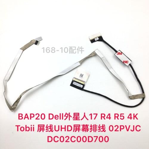 Video screen Flex cable For Dell BAP20 17 R4 R5 4K Tobii laptop LCD LED Display Ribbon Camera cable 02PVJC DC02C00D700