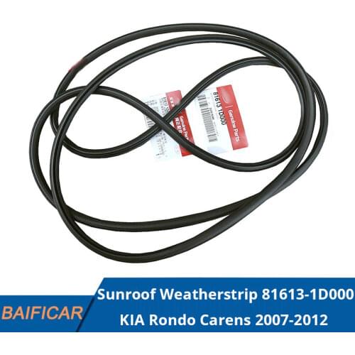 Baificar Brand New Genuine Sunroof Weatherstrip 81613-1D000 For KIA Rondo Carens 2007-2012