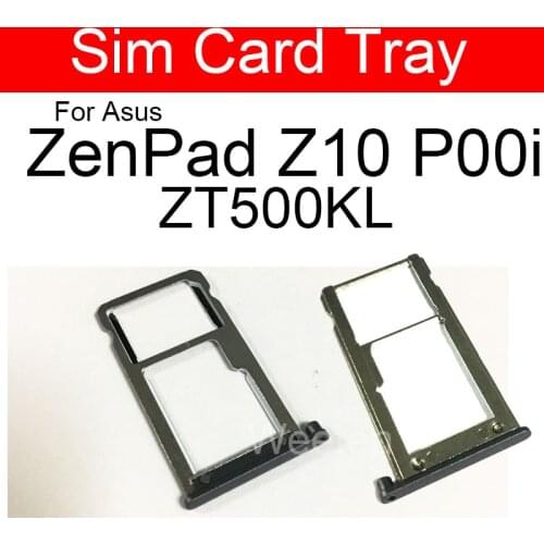 Sim Card Tray For ASUS ZenPad Z10 P00i ZT500KL Sim Card Slot Tray Holder Adapter Repair Replacement