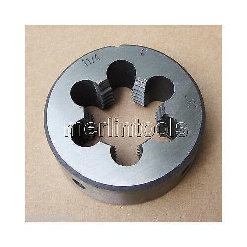 1 1/4" - 8 Right hand Thread Die 1-1/4 - 8 TPI