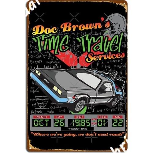 Doc Browns Delorean Time Travel Services Metal Sign Wall Cave Plaques Personalized Mural Tin Sign Poster