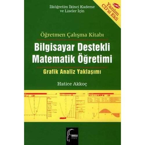 Computer-Aided Teaching Mathematics (Teacher).Hatice Akkoç.Toroslu Library Publishing House General Series