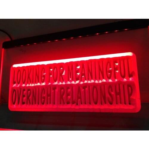 S081 Meaningful Overnight Relationship New Light Sign