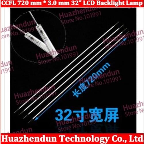 10PCS/LOT 32 inch TV LCD CCFL 720 mm * 3 mm, LCD Backlight Lamp Cold cathode fluorescent lamps 720mm