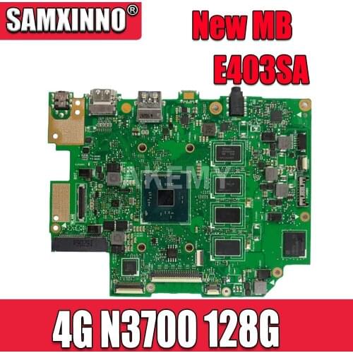 Akemy Laptop motherboard For ASUS E403SA E403S Mainboard REV.2.1 With N3700 4G RAM 128G SSD
