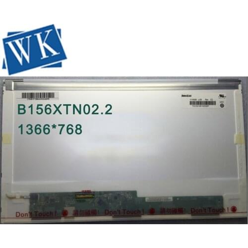 15.6 LED LCD Screen B156XTN02.2 B156XW02 LP156WH2 TLA1 N156BGE-L21 LP156WH4 TL A1 N1 LTN156AT05 LTN156AT24 LP156WH4 LTN156AT32