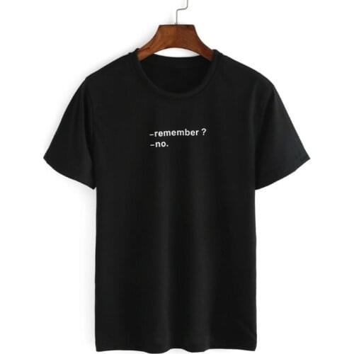 Remenber No Casual Women Tshirt Aesthetic Female Clothing Fashion Letter Cotton Plus Size Shirts Crewneck Short Sleeve Top Tees