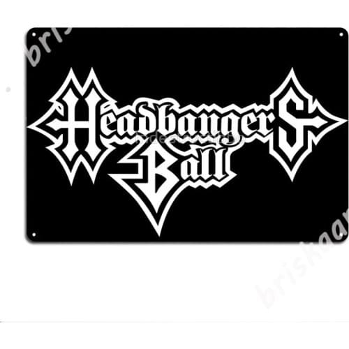 Headbangers Ball Metal Signs Funny Cinema Poster Club Tin sign Posters