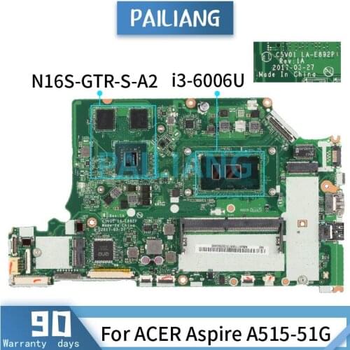 Mainboard For ACER Aspire A515-51G i3-6006U Laptop motherboard LA-E892P SR2UW N16S-GTR-S-A2 DDR4 Tested OK