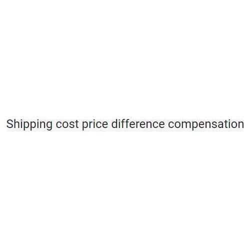 For Shipping cost price difference compensation