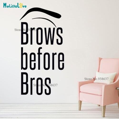 Brows Before Bros Beauty Salon Decal Girls Room Dressing Tables Grooming Decoration Funny Quote Design BA003